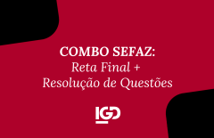 COMBO: Reta Final + Resolução de Questões - SEFAZ GO
