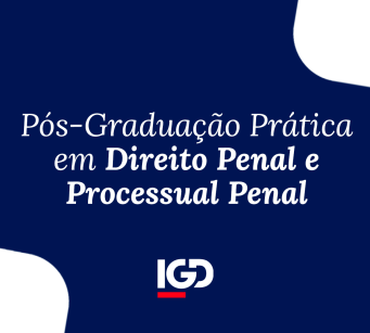 Pós-Graduação Prática em Direito Penal e Processual Penal