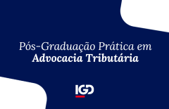 Pós-Graduação Prática em Advocacia Tributária