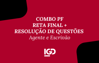 COMBO PF: Reta Final + Resolução de Questões (Agente e Escrivão)