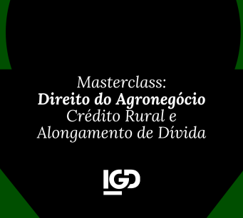 Masterclass: do Agronegócio: Crédito Rural E Alongamento De Dívida