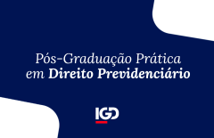 Pós-graduação Prática em Direito Previdenciário