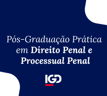 Pós-Graduação Prática em Direito Penal e Processual Penal
