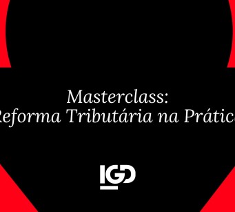 Masterclass: Reforma Tributária Na Prática
