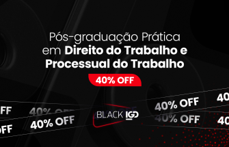 Pós-Graduação Prática em Direito do Trabalho e Processual do Trabalho