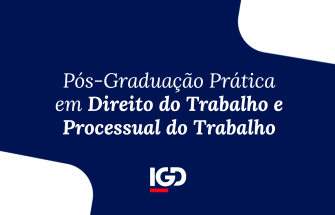 Pós-Graduação Prática em Direito do Trabalho e Processual do Trabalho